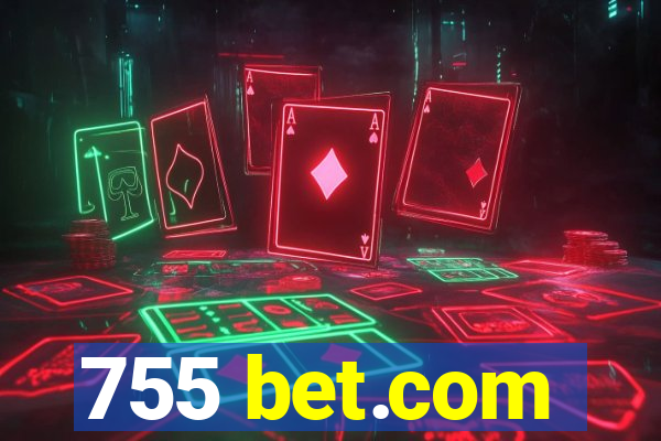 755 bet.com